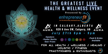 LIVE IN CALGARY!! Everything Health & Wellness Event by entrepreneurFit primary image