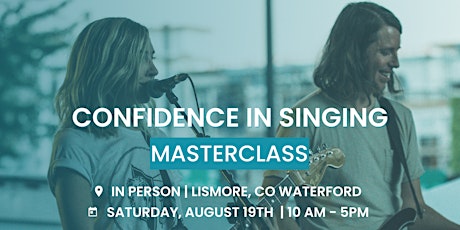 Imagem principal do evento Confidence In Singing Masterclass - In Person
