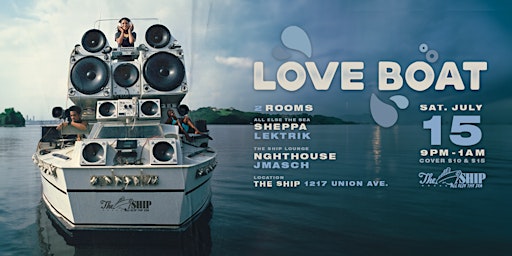 Love Boat w/ Sheppa & Friends primary image