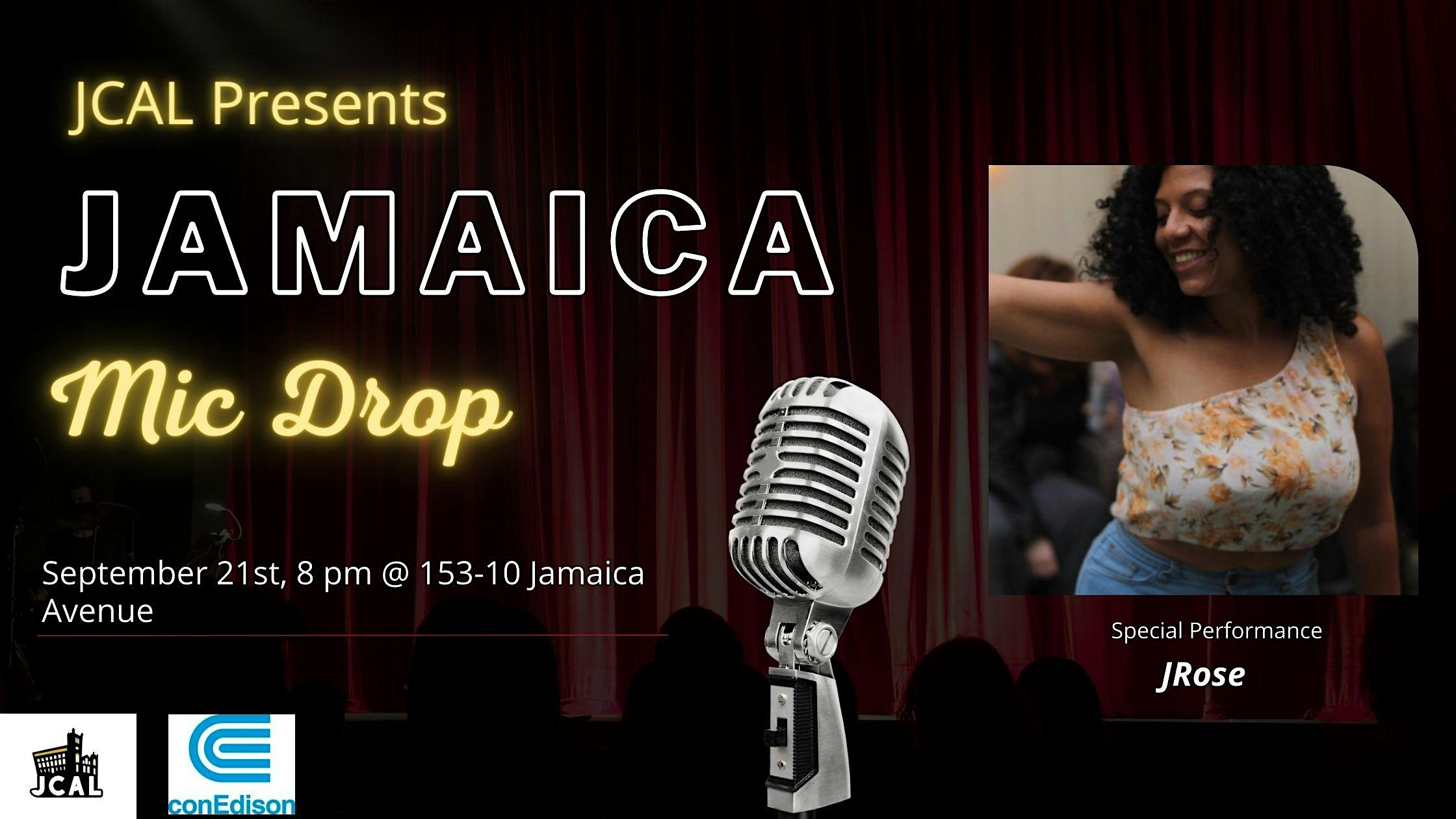 Jamaica Mic Drop Presents: JRose (+ Open Mic!)