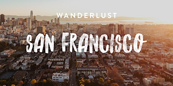 Wanderlust San Francisco 2019