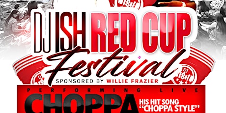 DJ ISH RED CUP FESTIVAL primary image