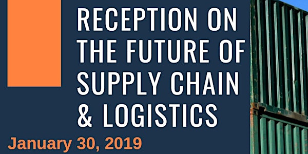 Future of Supply Chain & Logistics Reception
