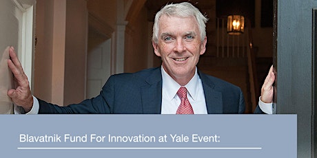 Blavatnik Fund For Innovation at Yale Event: Dr. Thomas Lynch, CSO Bristol Myers-Squibb primary image