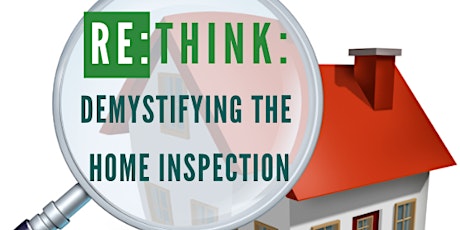 RE:THINK: Demystifying The Home Inspection primary image