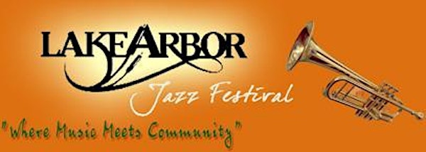 2014 Lake Arbor Jazz Festival All Weekend Pass