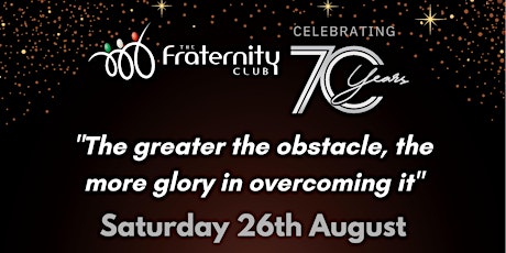 The Fraternity Club 70th Birthday Gala Dinner primary image