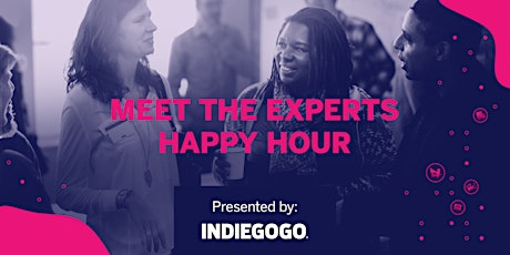Indiegogo presents: Meet the Experts Happy Hour primary image