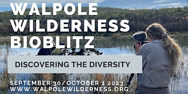 Walpole Wilderness BioBlitz 2023