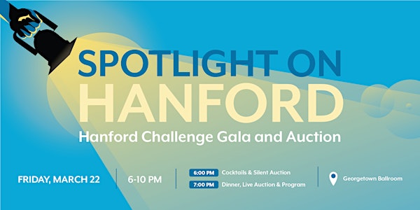 Hanford Challenge Spotlight Gala and Auction