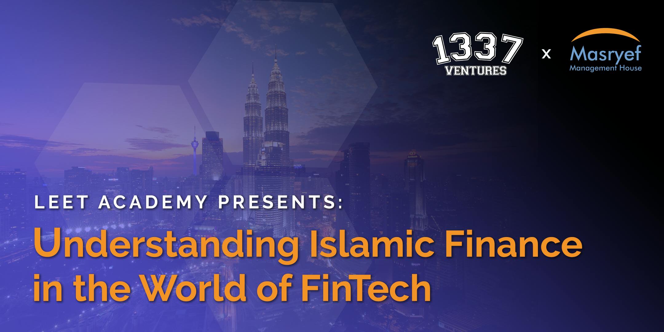 Understanding Islamic Finance in the World of FinTech