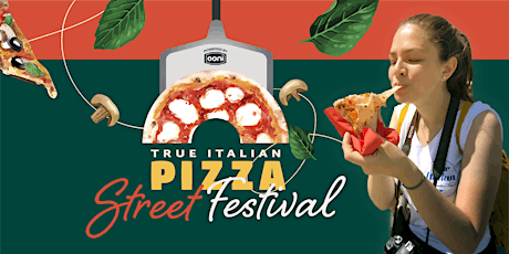 Hauptbild für True Italian Pizza Street Festival 2023 - Powered by Ooni