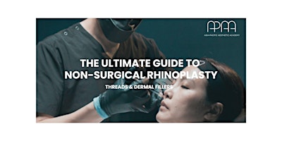 The Ultimate Guide to Non-Surgical Rhinoplasty Workshop