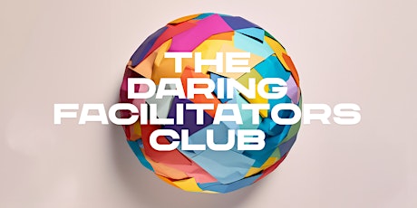 The Daring Facilitators Club, Stockholm primary image