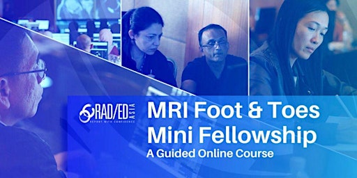 FOOT & TOES MRI ONLINE GUIDED MINI FELLOWSHIP JUNE 2024 primary image