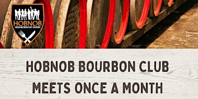 Immagine principale di HOBNOB VININGS BOURBON CLUB MONTHLY MEETING 