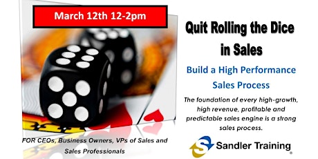 QUIT ROLLING THE DICE IN SALES:  Build a sales process that works primary image