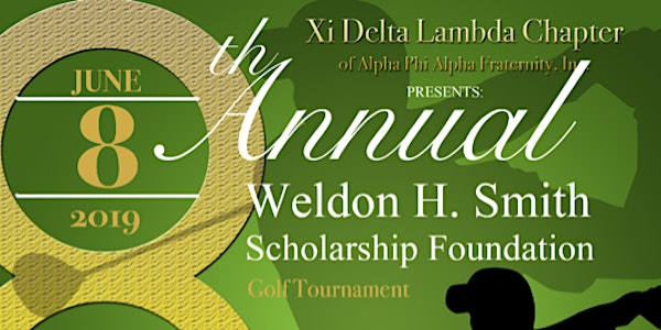 8th Annual Weldon H Smith Scholarship Foundation Golf Tournament  