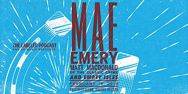 The Labeled Podcast and BC Music Presents: MAE, Emery, The Classic Crime, and Empty Isles