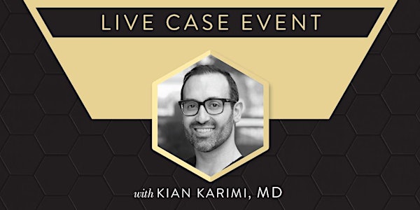 Live EmbraceRF Case Event with Dr.  Kian Karimi - Hosted at the 2nd Annual LA-MCA Meeting