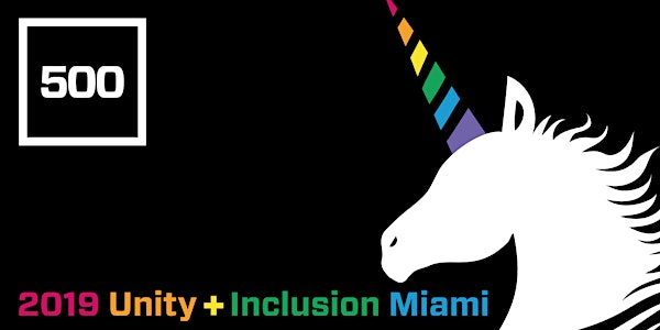 500 Startups Unity + Inclusion Summit (Miami)