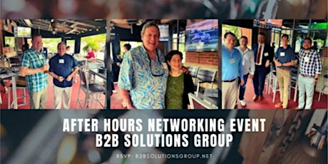 After Hours Networking Event  | B2B Solutions Group