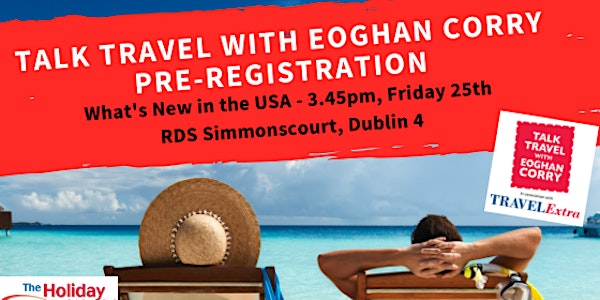 Pre-registration: Talk Travel with Eoghan Corry - What's new in the USA 