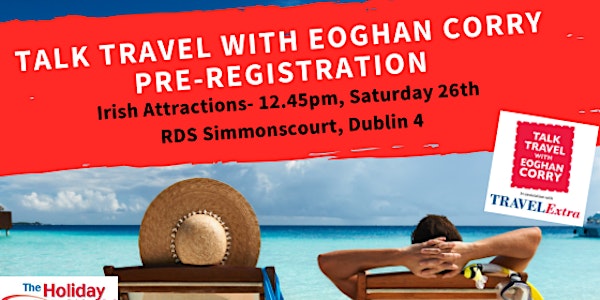 Pre-registration: Talk Travel with Eoghan Corry - Irish Attractions