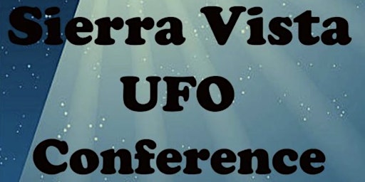 Sierra Vista UFO Conference primary image