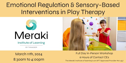 Emotional Regulation & Sensory-Based Interventions in Play Therapy primary image