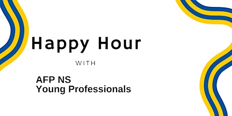 Image principale de AFP Nova Scotia Young Professionals  and Emerging Leaders Happy Hour