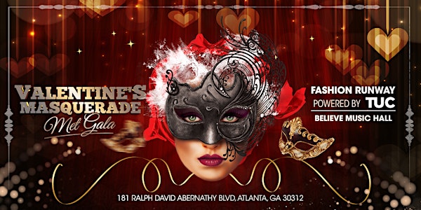 Valentines Day Masquerade Met Gala presented by TUC FASHION WEEK