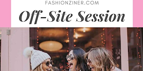 Fashionziner OFF-SITE SESSION primary image