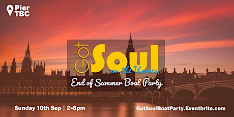 Got Soul On The Thames - End of Summer Boat Party - Sun 10th Sep primary image