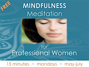Mindfulness Meditation for Professional Women primary image