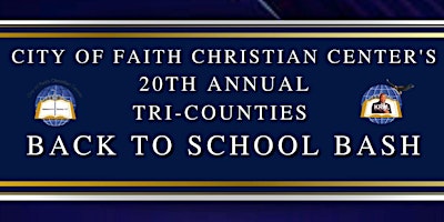 Imagem principal do evento City of Faith Christian Center's Tri-Counties Back to School Bash