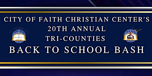 Primaire afbeelding van City of Faith Christian Center's Tri-Counties Back to School Bash
