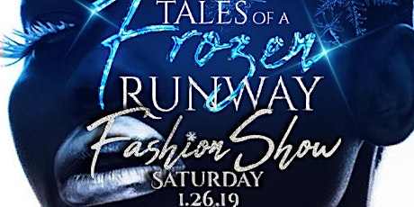 Tales of A Frozen Runway Fashion Show primary image