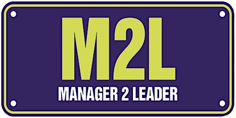 Becoming Better Leaders - Manager 2 Leader Workshop, 30 May 2019 primary image