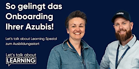 Let’s talk about Learning: So gelingt das Onboarding Ihrer Azubis! primary image