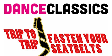 Primaire afbeelding van Dance Classics | Trip to Trip/Fasten your seatbelts