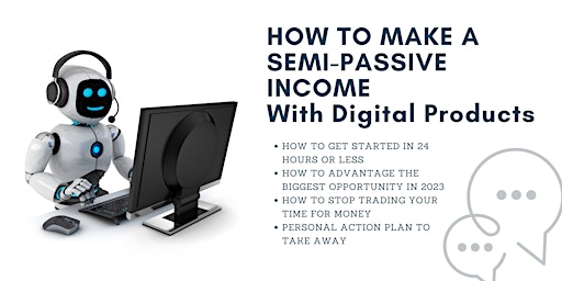 Create Semi-Passive income selling Digital Products Online primary image