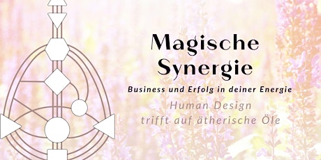 Imagen principal de Magische Synergie - Business und Erfolg in deiner Energie