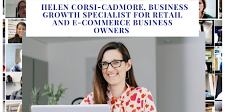 Hauptbild für Helen Corsi-Cadmore: Creating a business that really works for you.