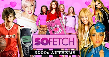 Hauptbild für So Fetch - 2000s Party (London)