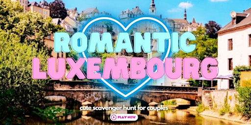 Imagen principal de Romantic Luxembourg: Cute Scavenger Hunt for Couples