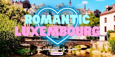 Romantic+Luxembourg%3A+Cute+Scavenger+Hunt+for+