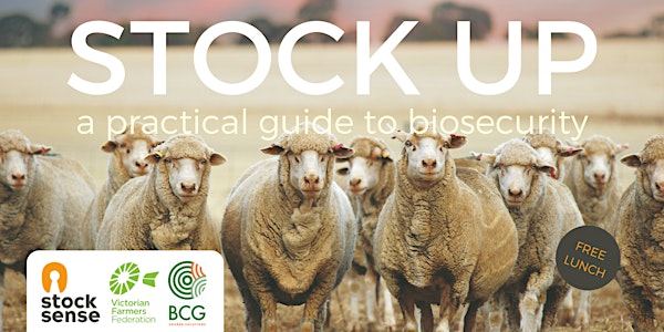 STOCK UP: a practical guide to biosecurity (Nhill)