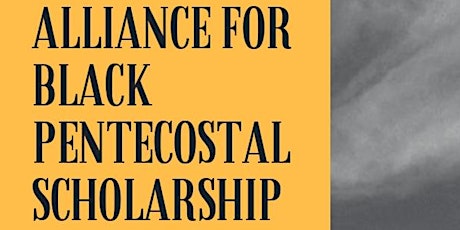ALLIANCE FOR BLACK PENTECOSTAL SCHOLARSHIP INAUGURAL LUNCHEON primary image