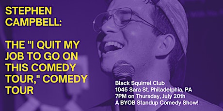 Imagem principal do evento I Quit My Job to Go on This Standup Comedy Tour (AND it's BYOB!)